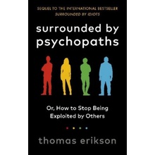 Surrounded by Psychopaths - Thomas Erikson