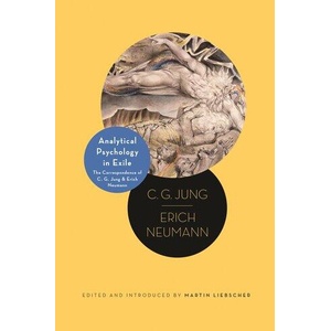 Analytical Psychology in Exile | Erich Neumann, Martin Liebscher, Heather McCartney (ISBN: 9780691270968)