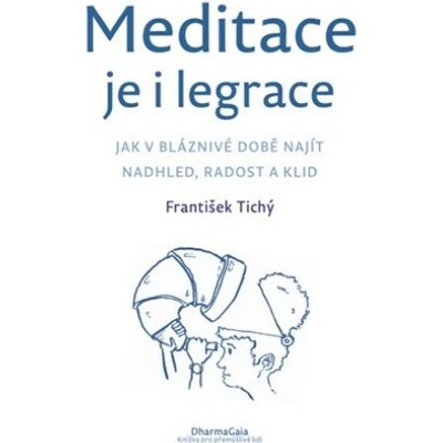 Meditace je i legrace