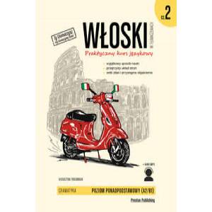 Włoski w tłumaczeniach. Gramatyka 2 | Foremniak Katarzyna (2022)