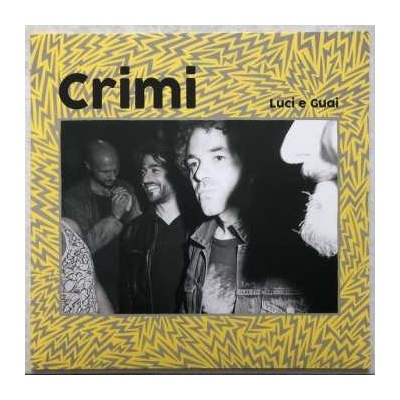 Crimi - Luci e Guai LP