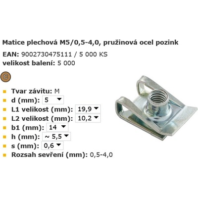 SCH Plechová matice pérová ocel pozinkovaná s metrickým závitem Varianta: Matice plechová M5/0,5-4,0, pružinová ocel pozink – Sleviste.cz
