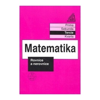 Matematika Rovnice a nerovnice Jiří Heřman Jiří Herman