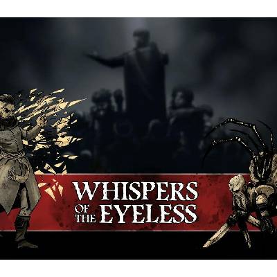Whispers Of The Eyeless