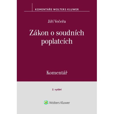 Zákon o soudních poplatcích Komentář - Jiří Večeřa