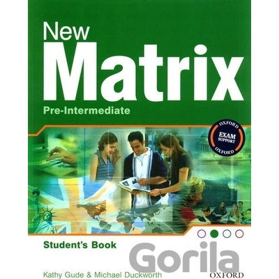 New Matrix Pre Intermediate Student´s Book Kathy Gude Michael Duckworth