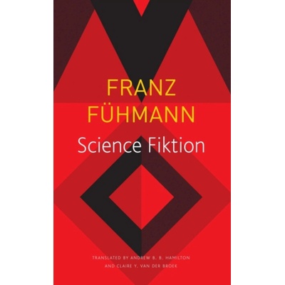 Science Fiktion - Franz Fuhmann, Andrew B. B. Hamilton, Claire Van Den Broek