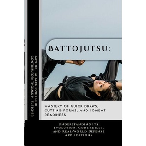 Battojutsu | Thomas H. Fletcher, Whalen Kwon-Ling (2024)