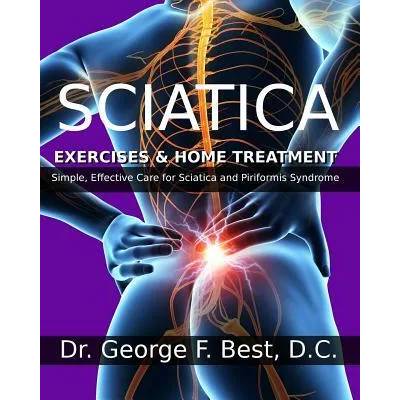 Sciatica Exercises & Home Treatment | George F Best