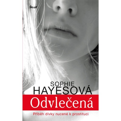 Odvlečená - Sophie Hayesová