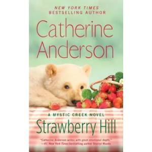 Strawberry Hill | Catherine Anderson (ISBN: 9780399586361)