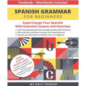 Spanish Grammar for Beginners Textbook + Workbook Included (ISBN: 9781684892815)