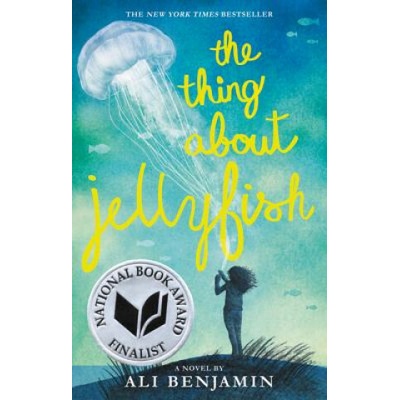 The Thing About Jellyfish - Ali Benjamin
