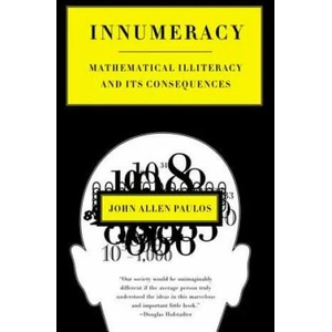 INNUMERACY MATHENATICAL ILLTERACY | John Allen Paulos (ISBN: 9780809058402)