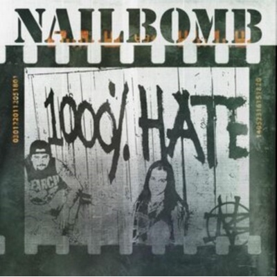NAILBOMB - 1000% HATE SUPERGROUP FT MAX CAVALERA 2 CD