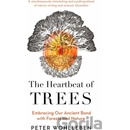 The Heartbeat of Trees - Peter Wohlleben