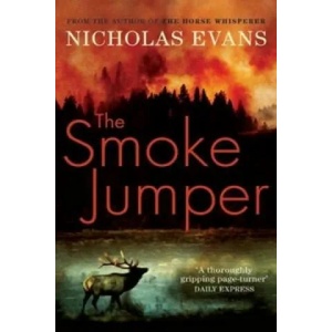 Smoke Jumper | Nicholas Evans (2006)