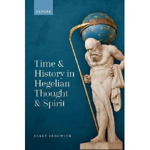 Time and History in Hegelian Thought and Spirit (ISBN: 9780192889751)