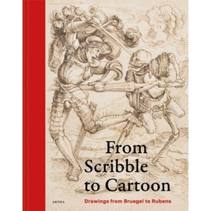 From Scribble to Cartoon | Viginie D'haene, Saskia van Altena, An Van Camp, Sarah van Ooteghem, Ilona van Tuinen (ISBN: 9789464368130)