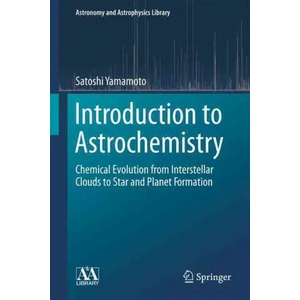 Introduction to Astrochemistry | Satoshi Yamamoto (ISBN: 9784431541707)