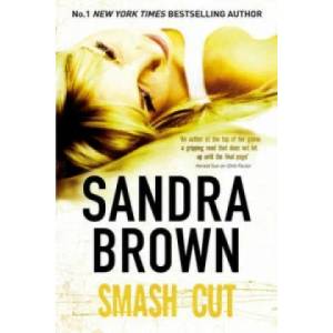 Smash Cut | Sandra Brown (2010)