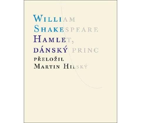 Hamlet, dánský princ - William Shakespeare