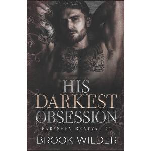 His Darkest Obsession | Brook Wilder (2025)