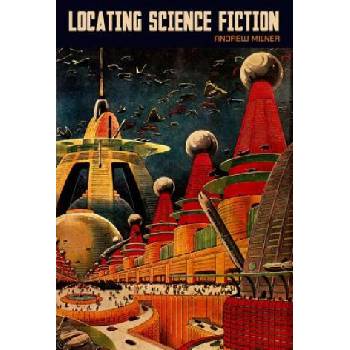 Locating Science Fiction | Andrew Milner