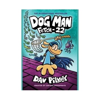 Dog Man 8: Fetch-22