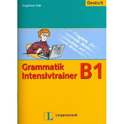 Grammatik Intensivtrainer B1 cvičebnice gramatiky němčiny
