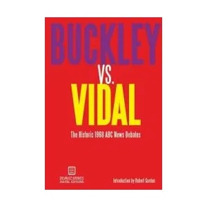 Buckley vs. Vidal | William F Buckley, Gore Vidal (ISBN: 9781942531128)