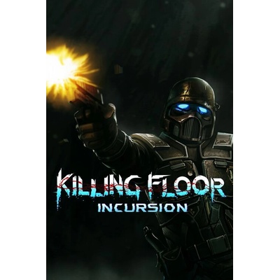 Tripwire Interactive Killing Floor Incursion (PC)