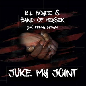 Supraphon R. L. Boyce & Band of Heysek feat. K. Brown: Juke My Joint - CD (033105)