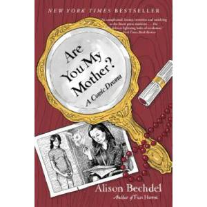 Are You My Mother? | Alison Bechdel (2013)