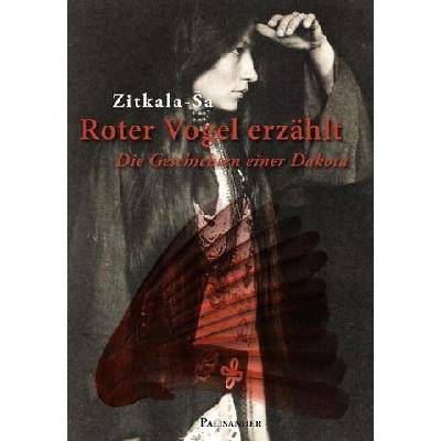 Roter Vogel erzhlt Zitkala-Sa