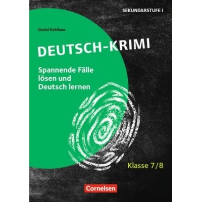 Deutsch-Krimi - Lernkrimis fur die Sek 1 Klasse 7/8 - Kopiervorlagen