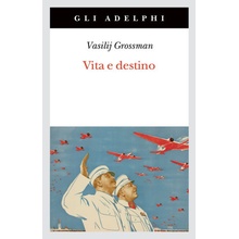 Vita e destino Vasilij Grossman