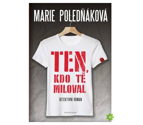 Ten, kdo tě miloval