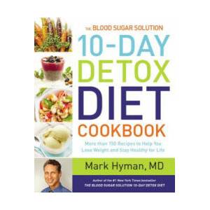Blood Sugar Solution 10-Day Detox Diet Cookbook | Mark Hyman (ISBN: 9780316338813)