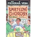 Smrteľné choroby - Nick Arnold