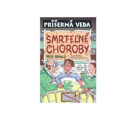 Smrteľné choroby - Nick Arnold