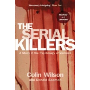 Serial Killers | Colin Wilson (2007)