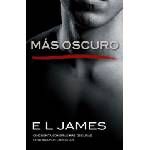 Vintage espanol Más Oscuro / Fifty Shades Darker as Told by Christian: Cincuenta Sombras Más Oscuras Contada Por Christian | E. L. James