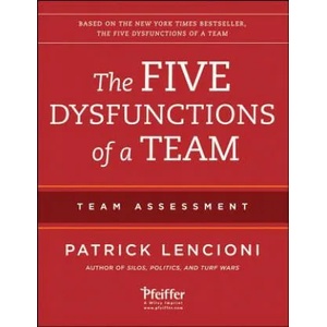 Five Dysfunctions of a Team 2e - Team Assessment (2012)