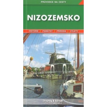 NIZOZEMSKO PRŮVODCE NA CESTY Indra Bořivoj