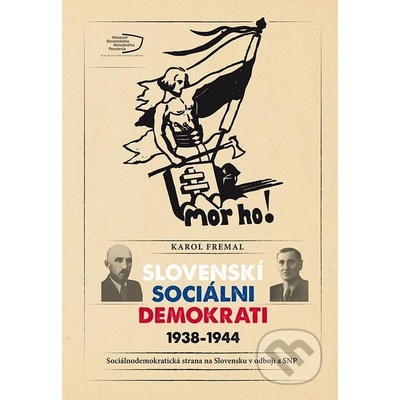 Slovenskí sociálni demokrati 1938-1944 - Fremal Karol