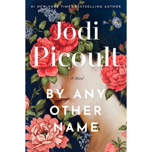 By Any Other Name | PICOULT JODI (2024)