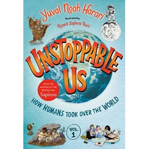 Unstoppable Us, Volume 1: How Humans Took Over the World | Ricard Zaplana Ruiz (ISBN: 9780593643464)