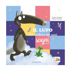 lupo che credeva nei sogni. Amico lupo (ISBN: 9788858041970)