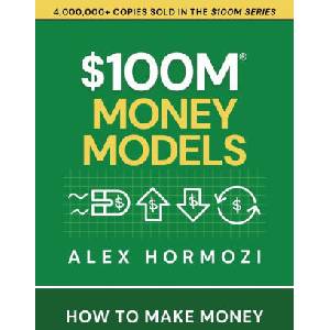$100M Money Models (ISBN: 9781737475781)
